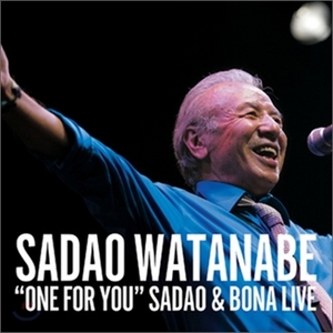 [중고] Sadao Watanabe &amp; Richard Bona - One For You : Sadao &amp; Bona Live  