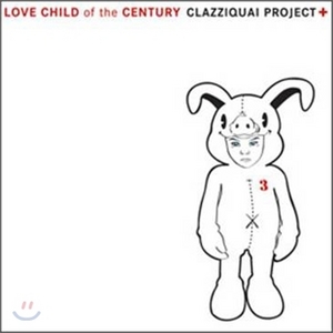 [중고] Clazziquai 클래지콰이 (Clazziquai) 3집 - Love Child of the Century [일반판] 